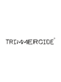 Trimmercide